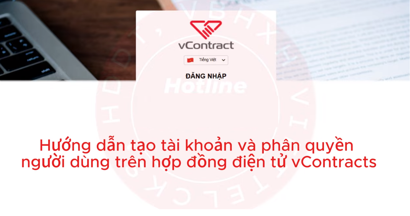 Cách tạo tài khoản phân quyền trên phần mềm VContract Viettel